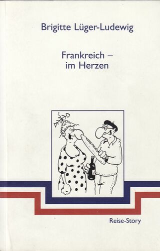 Frankreich - im Herzen