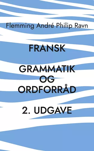 Fransk grammatik og ordforråd, 2. udgave