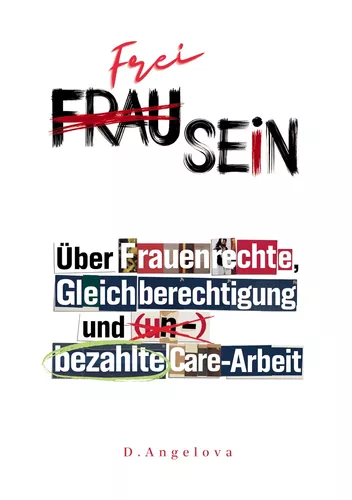 Frau Sein / Frei Sein