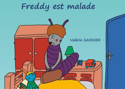 Freddy est malade