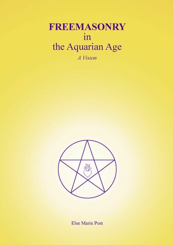 FREEMASONRY in the Aquarian Age