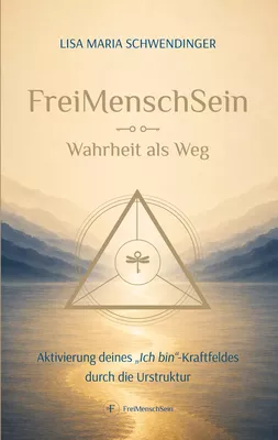 FreiMenschSein. Wahrheit als Weg