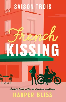 French Kissing: Saison Trois