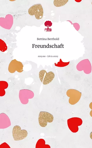 Freundschaft. Life is a Story - story.one