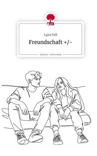 Freundschaft +/-. Life is a Story - story.one