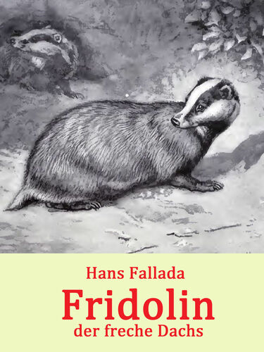 Fridolin, der freche Dachs