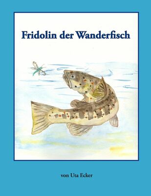 Fridolin der Wanderfisch