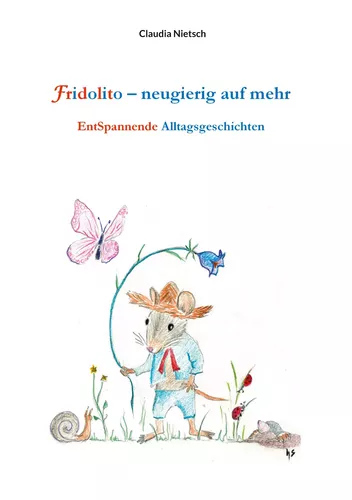 Fridolito - neugierig auf mehr