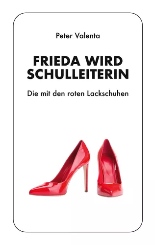 Frieda wird Schulleiterin