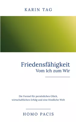 Friedensfähigkeit: Vom Ich zum Wir