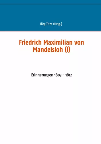 Friedrich Maximilian von Mandelsloh (I)
