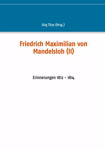 Friedrich Maximilian von Mandelsloh (II)