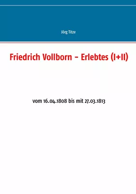 Friedrich Vollborn - Erlebtes (I+II)