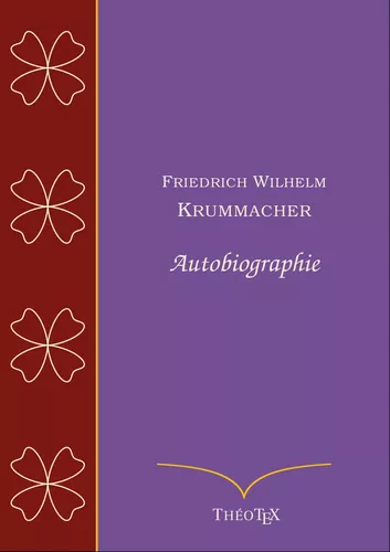 Friedrich Wilhelm Krummacher, autobiographie
