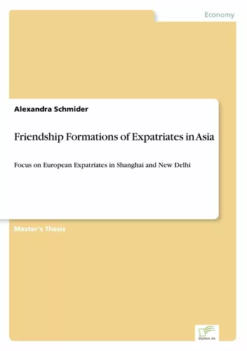Friendship Formations of Expatriates in Asia