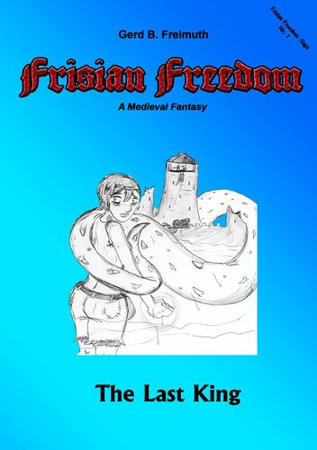 Frisian Freedom - Act I Revisited