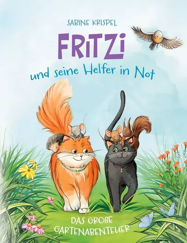 Fritzi und seine Helfer in Not: Das große Gartenabenteuer