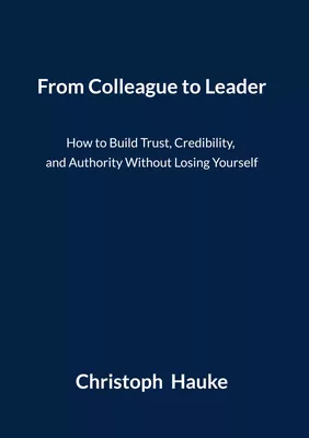 From Colleague to Leader