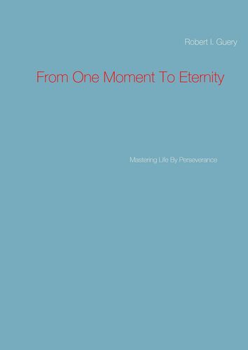 From One Moment To Eternity