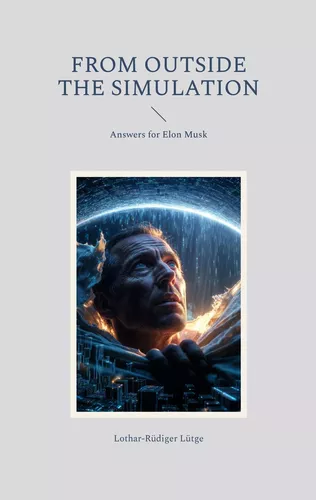 From Outside the Simulation