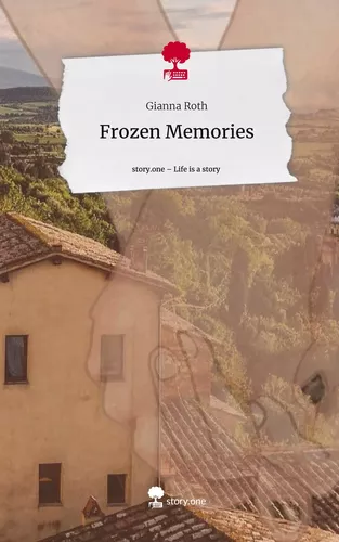 Frozen Memories. Life is a Story - story.one