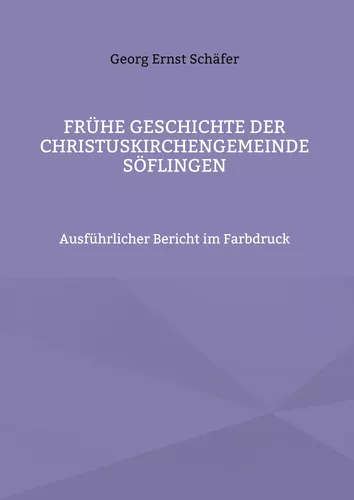 Frühe Geschichte der Christuskirchengemeinde Söflingen