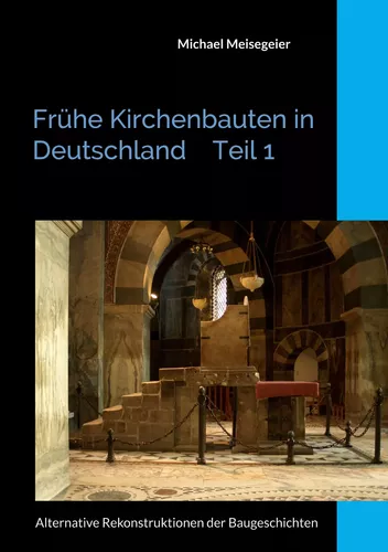 Frühe Kirchenbauten in Deutschland Teil 1