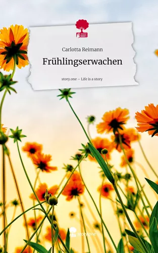 Frühlingserwachen. Life is a Story - story.one