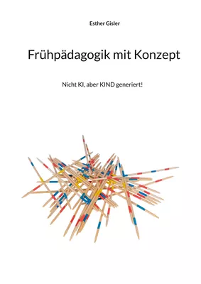 Frühpädagogik mit Konzept