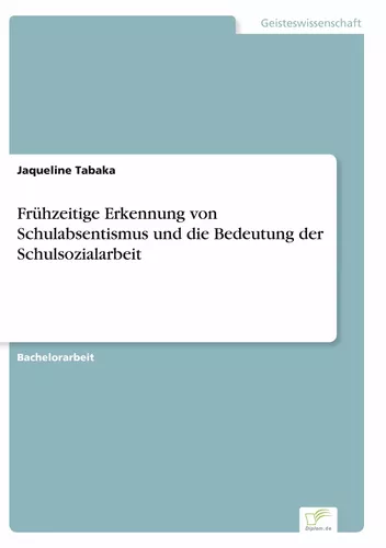 Frühzeitige Erkennung von Schulabsentismus und die Bedeutung der Schulsozialarbeit