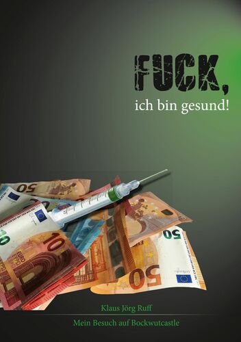 Fuck Ich Bin Gesund