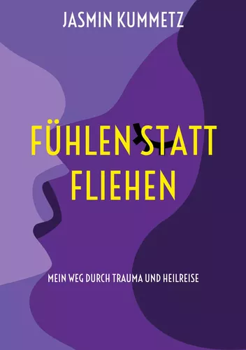 Fühlen statt fliehen