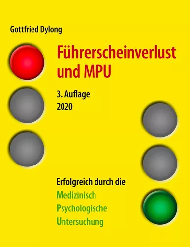 Führerscheinverlust und MPU (3. Auflage)