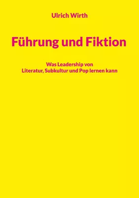 Führung und Fiktion