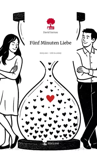 Fünf Minuten Liebe. Life is a Story - story.one