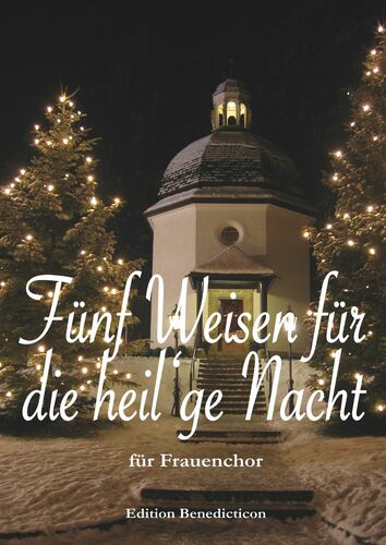 Fünf Weisen für die heil'ge Nacht