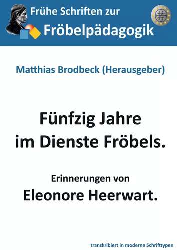 Fünfzig Jahre im Dienste Fröbels