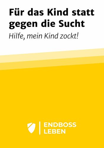 Für das Kind statt gegen die Sucht