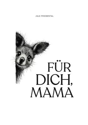 Für dich, Mama
