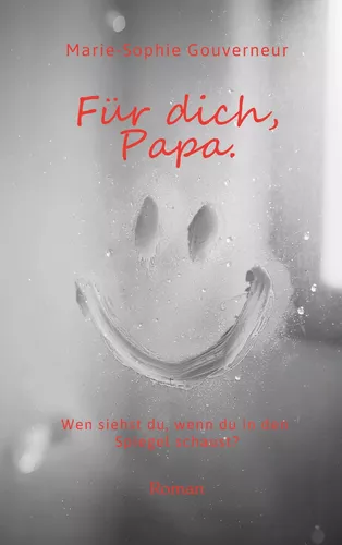 Für dich, Papa.