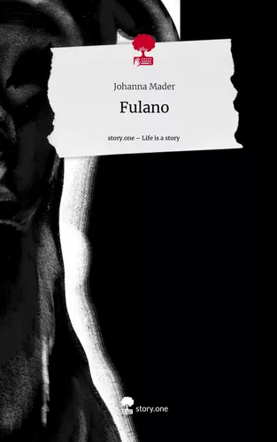 Fulano. Life is a Story - story.one