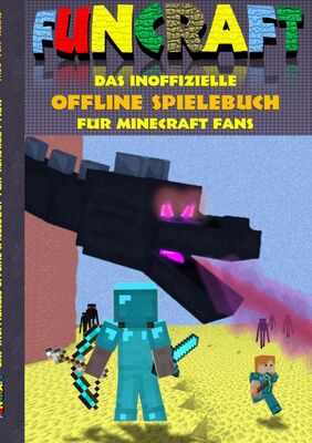 Funcraft Das Inoffizielle Offline Spielebuch Fur Minecraft Fans
