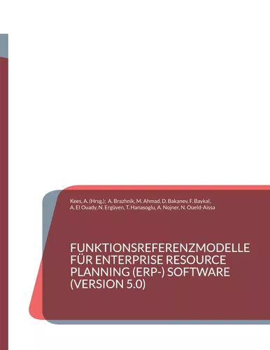 Funktionsreferenzmodelle für Enterprise Resource Planning (ERP-) Software (Version 5.0)