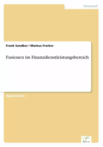 Fusionen im Finanzdienstleistungsbereich