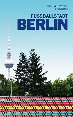 Fußballstadt Berlin