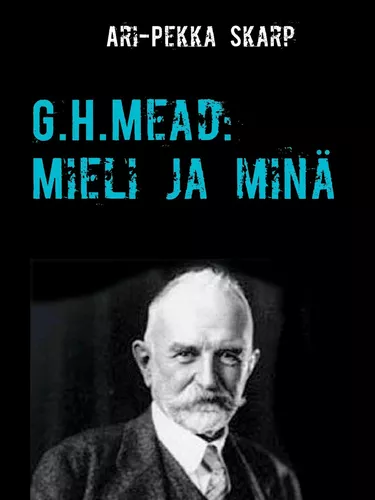 G.H.Mead: Mieli ja minä