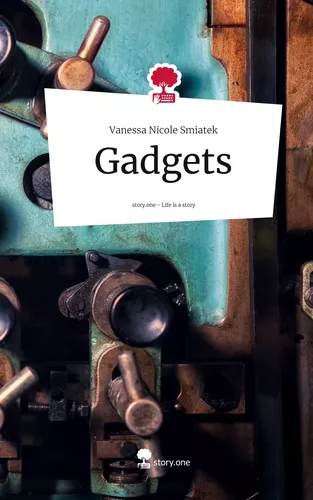 Gadgets. Life is a Story - story.one