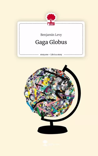 Gaga Globus. Life is a Story - story.one