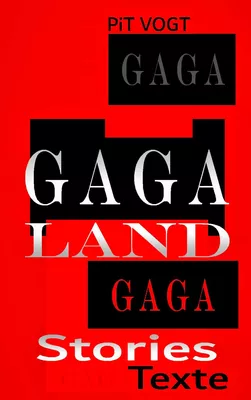 Gaga-Land