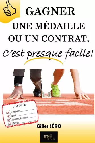 Gagner une médaille ou un contrat, c'est presque facile!